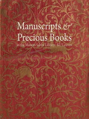 cover image of Manuscripts & Precious Books in the Maurits Sabbe Library--KU Leuven
